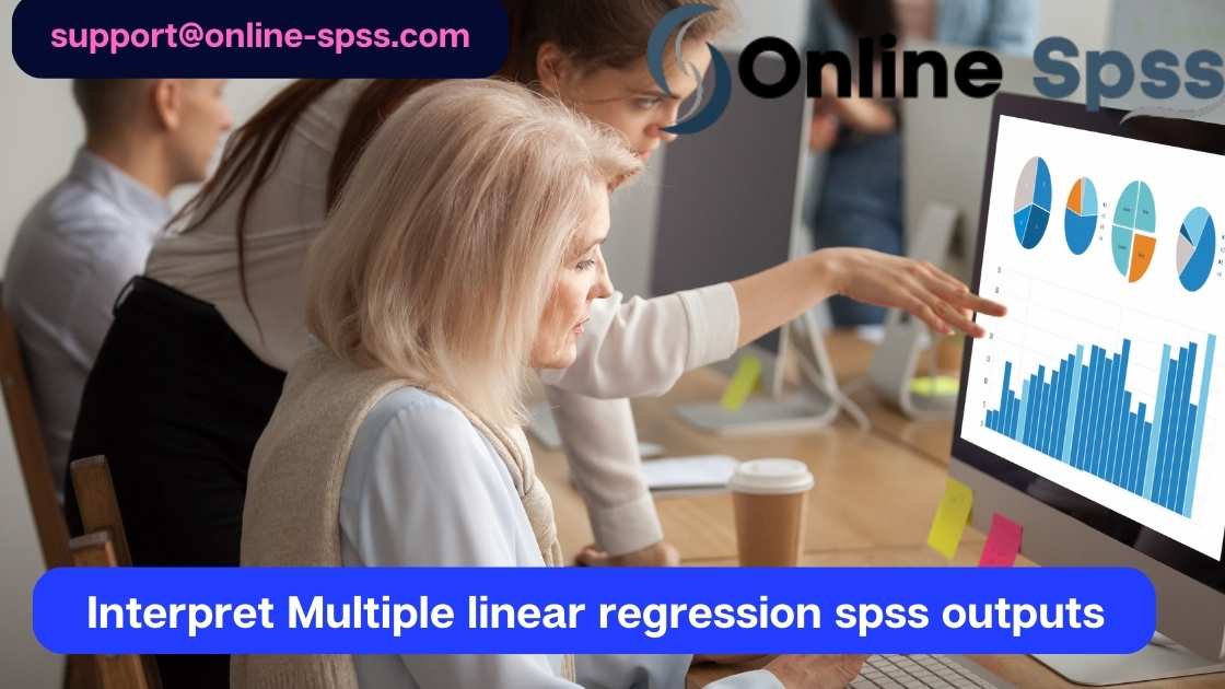 Interpret Multiple linear regression spss outputs