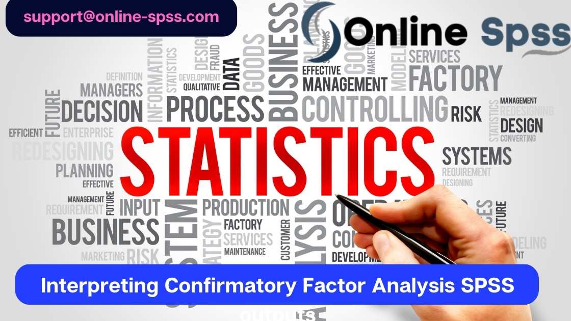 Interpreting Confirmatory Factor Analysis SPSS outputs