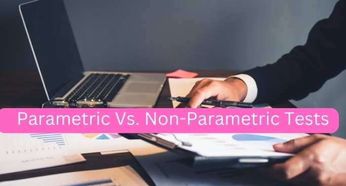 parametric and non-paramtric tests