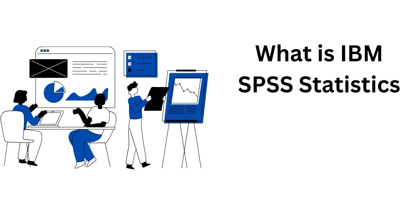 What is IBM SPSS Statistics?