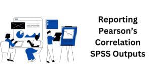 interpreting and reporting Pearson's correlation spss outputs